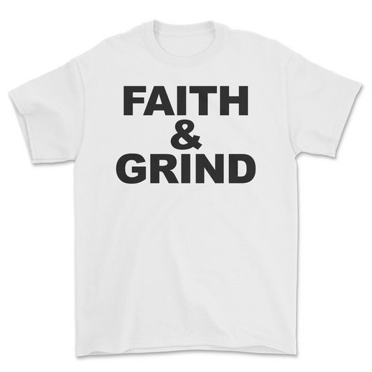 Faith & Grind Original T-Shirt
